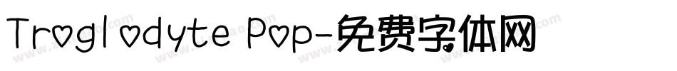Troglodyte Pop字体转换